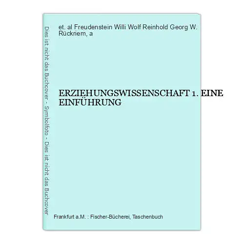 6793 Georg W. Rückriem ERZIEHUNGSWISSENSCHAFT 1. EINE EINFÜHRUNG