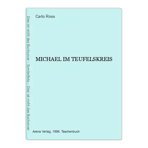 4291 Carlo Ross MICHAEL IM TEUFELSKREIS Arena Life Verlag