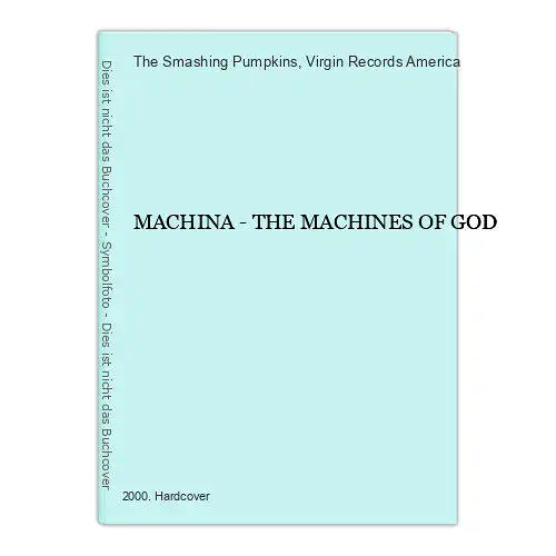 3077 The Smashing Pumpkins MACHINA - THE MACHINES OF GOD HC +Abb