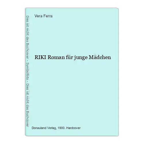 1320 Vera Ferra RIKI Roman für junge Mädchen HC KINDERBUCH