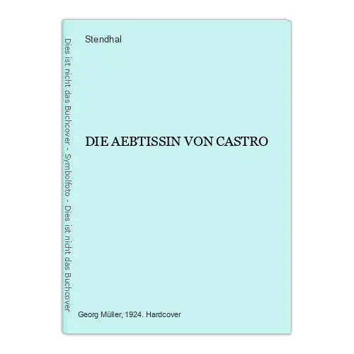 5952 Stendhal DIE AEBTISSIN VON CASTRO HC Georg Müller