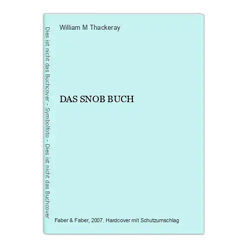 351 William M Thackeray DAS SNOB Buch HC SEHR GUTER ZUSTAND!