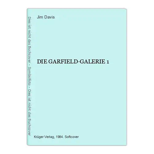 4638 Jim Davis DIE GARFIELD-GALERIE 1 +Abb Krüger Verlag