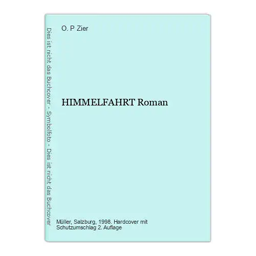 9473 O. P. Zier HIMMELFAHRT Roman HC