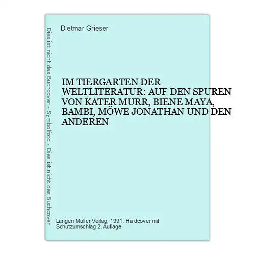 4400 Dietmar Grieser IM TIERGARTEN DER WELTLITERATUR: AUF DEN SPUREN VON KATER M