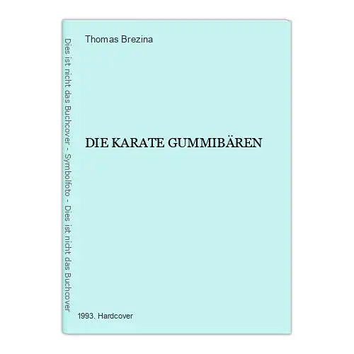 1283 Thomas Brezina DIE KARATE GUMMIBÄREN HC KINDERBUCH