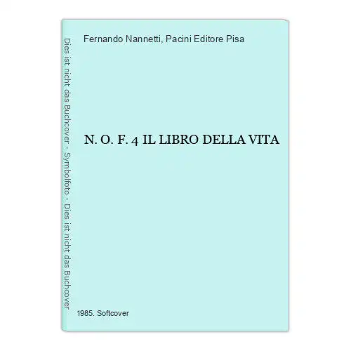 4256 Fernando Nannetti N.O.F.4 IL LIBRO DELLA VITA +Abb