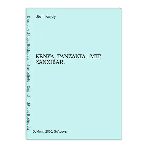 7063 Steffi Kordy KENYA, TANZANIA : MIT ZANZIBAR. +Abb