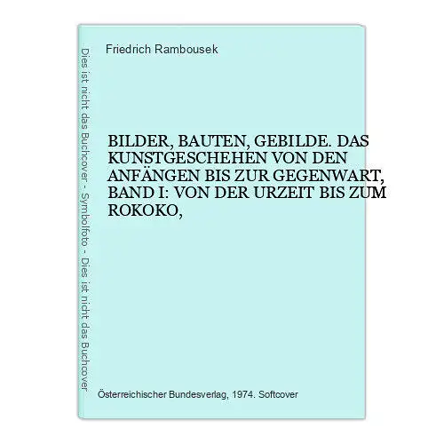 2601 Friedrich Rambousek BILDER BAUTEN GEBILDE BAND I