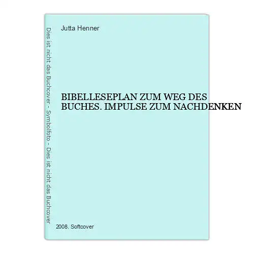 7782 BIBELLESEPLAN ZUM WEG DES BUCHES. IMPULSE ZUM NACHDENKEN