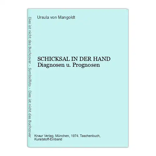 Ursula von Mangoldt SCHICKSAL IN DER HAND Diagnosen u. Prognosen +Abb