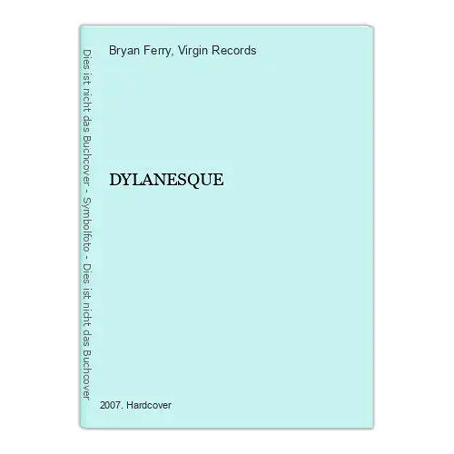 3984 Bryan Ferry DYLANESQUE HC Virgin Records 2007 Rhett Davies