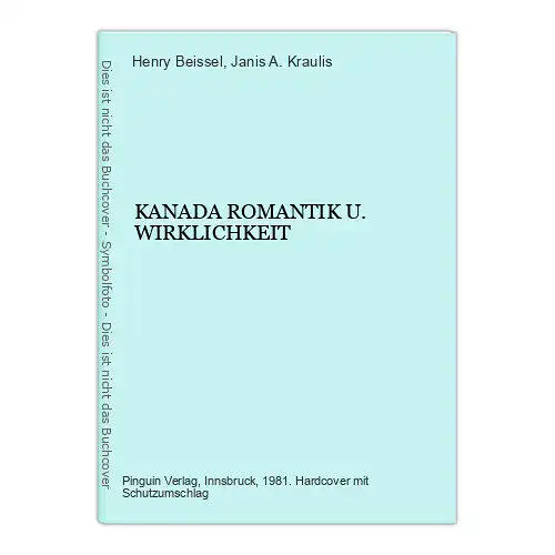 71 Henry Beissel KANADA ROMANTIK Und WIRKLICHKEIT Pinguin Verlag