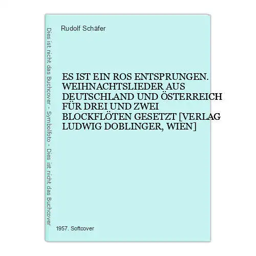 9142 Rudolf Schäfer ES IST EIN ROS ENTSPRUNGEN. WEIHNACHTSLIEDER AUS DEUTSCHLAND