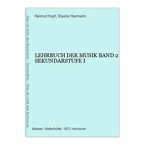 1604 Helmut Hopf LEHRBUCH DER MUSIK BAND 2 SEKUNDARSTUFE I HC