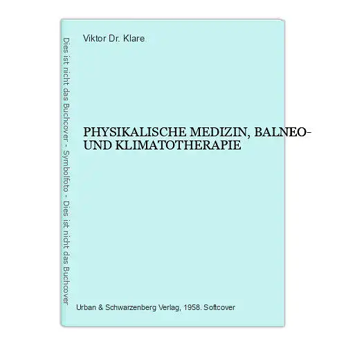 7291 Viktor Dr. Klare PHYSIKALISCHE MEDIZIN, BALNEO- UND KLIMATOTHERAPIE