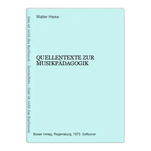 2920 QUELLENTEXTE ZUR MUSIKPÄDAGOGIK 1973 bosse musik paperback