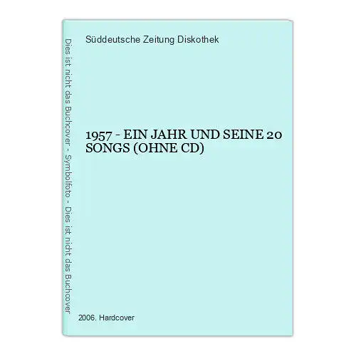 661 Süddeutsche Zeitung Diskothek 1957 - EIN JAHR UND SEINE 20 SONGS HC