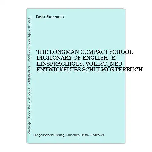 5632 THE LONGMAN COMPACT SCHOOL DICTIONARY OF ENGLISH EINSPRACH. SCHULWÖRTERBUCH