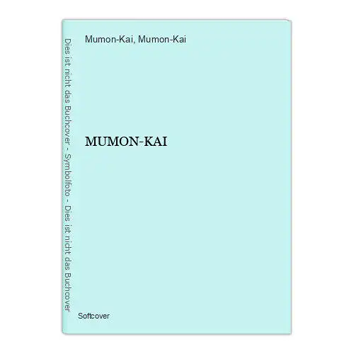 6968 Mumon-Kai MUMON-KAI + Abb Gemeinschaft ohne Tor