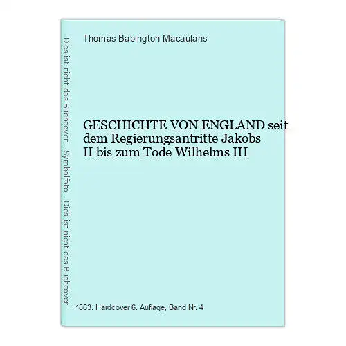 419 Thomas Babington Macaulans GESCHICHTE VON ENGLAND + viele Abb.