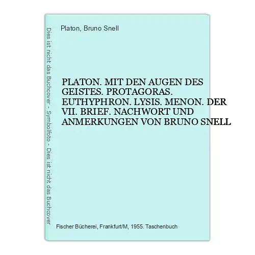 4740 Platon PLATON. MIT DEN AUGEN DES GEISTES. PROTAGORAS. EUTHYPHRON. LYSIS. ME