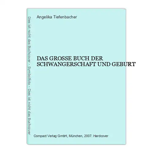 3990 Tiefenbacher DAS GROSSE BUCH DER SCHWANGERSCHAFT UND GEBURT HC +Abb