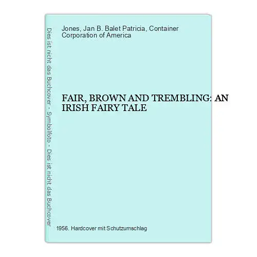 4301 Patricia Jones FAIR, BROWN AND TREMBLING: AN IRISH FAIRY TALE HC +Abb