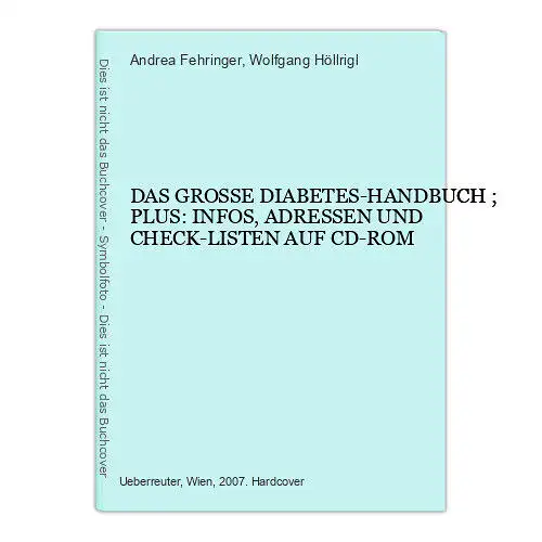 8902 Andrea Fehringer DAS GROSSE DIABETES-HANDBUCH ; PLUS: INFOS, ADRESSEN UND