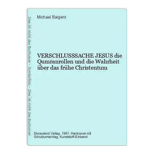 Michael Baigent VERSCHLUSSSACHE JESUS Donauland HC +Abb