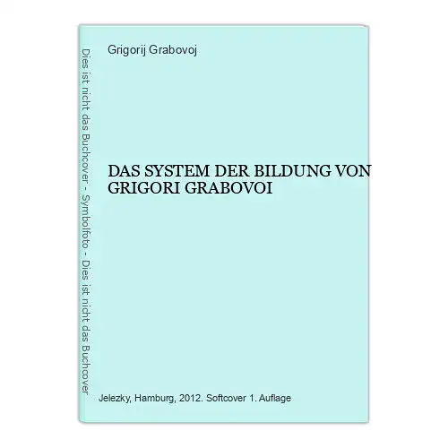 6952 Grigorij Grabovoj DAS SYSTEM DER BILDUNG VON GRIGORI GRABOVOI