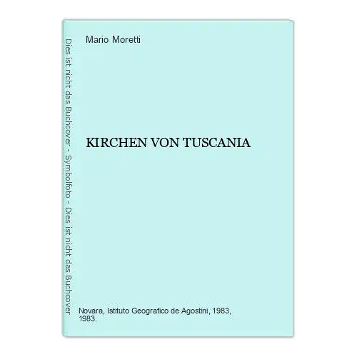 4498 KIRCHEN VON TUSCANIA HC +Abb Istituto Geografico de Agostini Novara