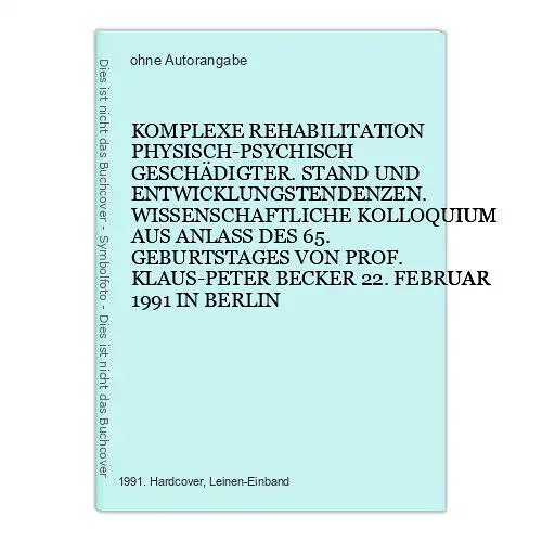 4629 KOMPLEXE REHABILITATION PHYSISCH-PSYCHISCH GESCHÄDIGTER. STAND UND ENTW