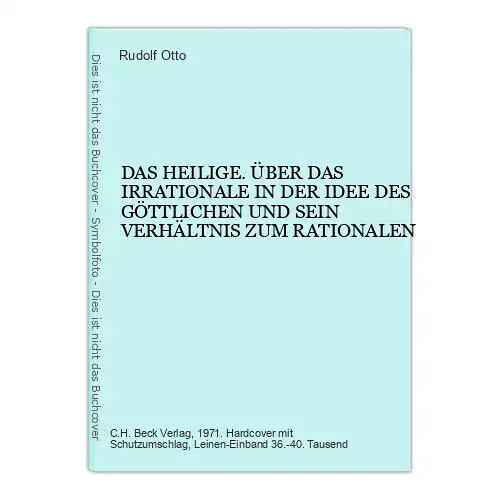 6642 Rudolf Otto DAS HEILIGE. ÜBER DAS IRRATIONALE IN DER IDEE DES GÖTTLI