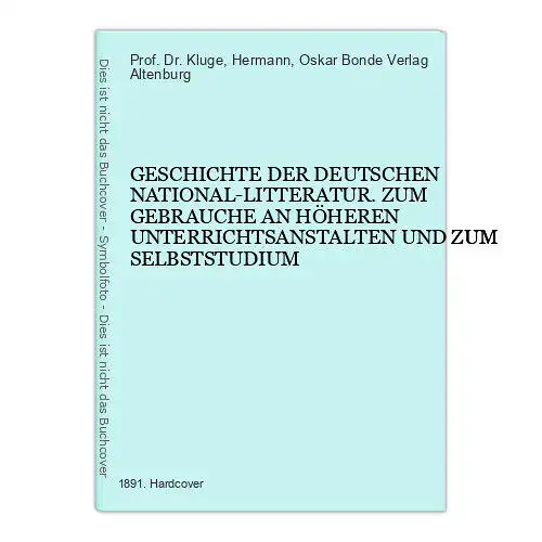 4242 GESCHICHTE D. DT NATIONAL-LITTERATUR Z. GEBRAUCHE AN HÖH. UNTERR.ANSTALTEN