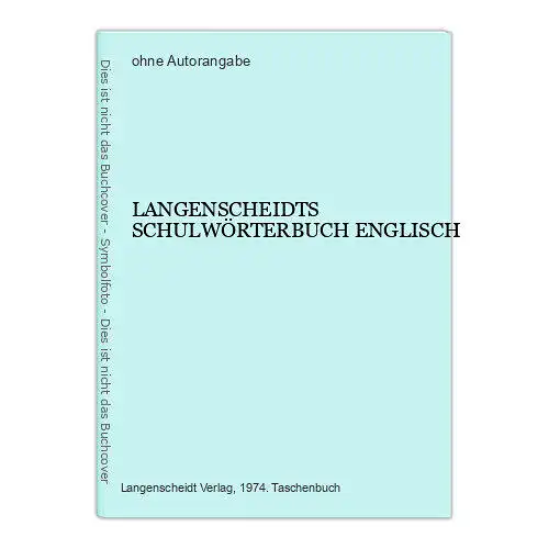 6503 LANGENSCHEIDTS SCHULWÖRTERBUCH ENGLISCH: Engl.-Dt. / Dt.-Engl.