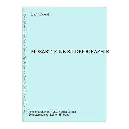 4667 Erich Valentin MOZART. EINE BILDBIOGRAPHIE HC +Abb