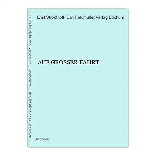 1878 Emil Strodthoff AUF GROSSER FAHRT HC +Ilus Eine deutsche Jungengeschichte