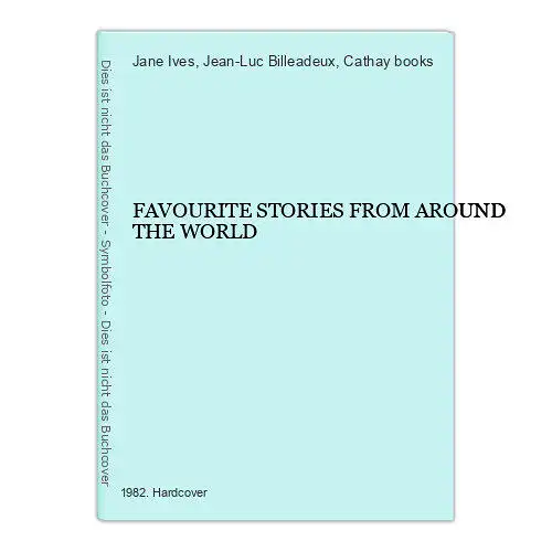 3162 Jane Ives FAVOURITE STORIES FROM AROUND THE WORLD HC +Illus