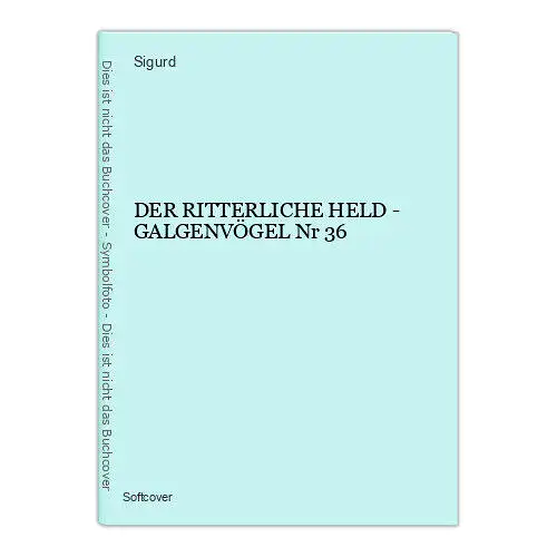 1216 Sigurd Der ritterliche Held - Galgenvögel COMIC