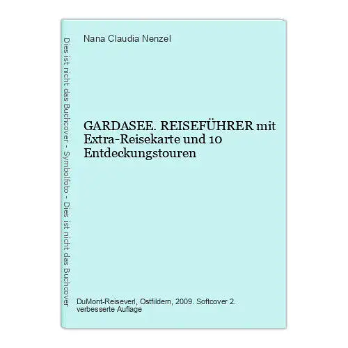 7822 Nana Claudia Nenzel GARDASEE. REISEFÜHRER mit Extra-Reisekarte und