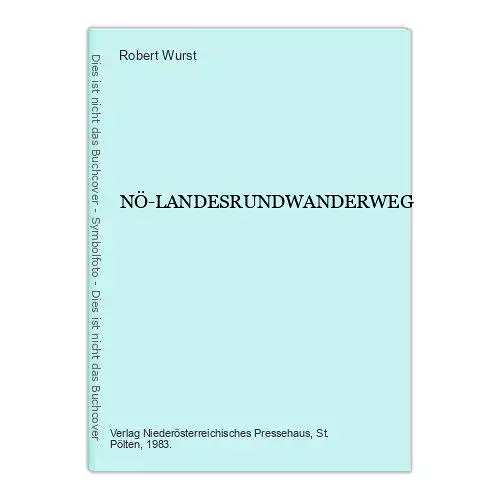 9033 Robert Wurst NÖ-LANDESRUNDWANDERWEG +Abb