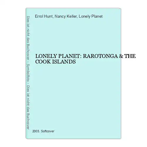 7074 LONELY PLANET: RAROTONGA & THE COOK ISLANDS +Abb