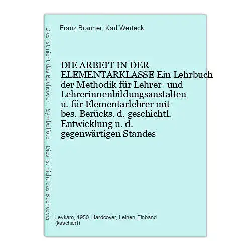 9065 Franz Brauner DIE ARBEIT IN DER ELEMENTARKLASSE Ein Lehrbuch der Methodik