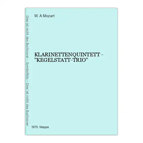 Vinyl W. A. Mozart KLARINETTENQUINTETT - "KEGELSTATT-TRIO"