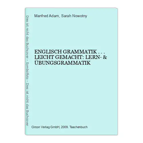 6733 Manfred Adam ENGLISCH GRAMMATIK ...LEICHT GEMACHT: LERN- & ÜBUNGSGRAMMATIK