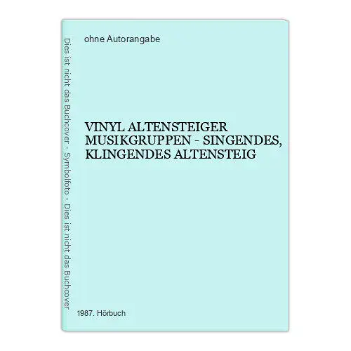 4016 VINYL ALTENSTEIGER MUSIKGRUPPEN - SINGENDES, KLINGENDES ALTENSTEIG HÖRBUCH