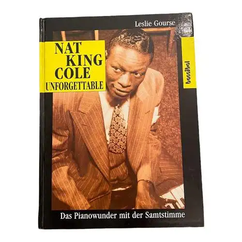 2596 Gourse NAT KING COLE UNFORGETTABLE LEBEN UND GEHEIMNIS DES NAT KING COLE