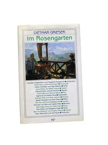 4401 Dietmar Grieser IM ROSENGARTEN. Verlag Niederösterreichisches Pressehaus. 