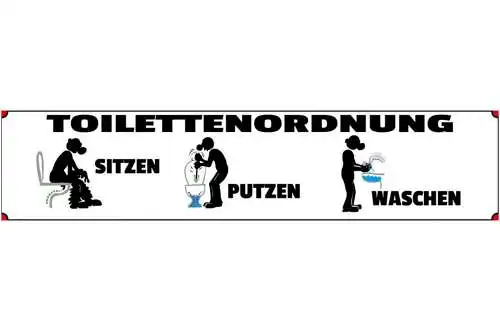 Schild Toiletten Ordnung WC Klo Sitzen Putzen Waschen 46 x 10 Blech od. Holz